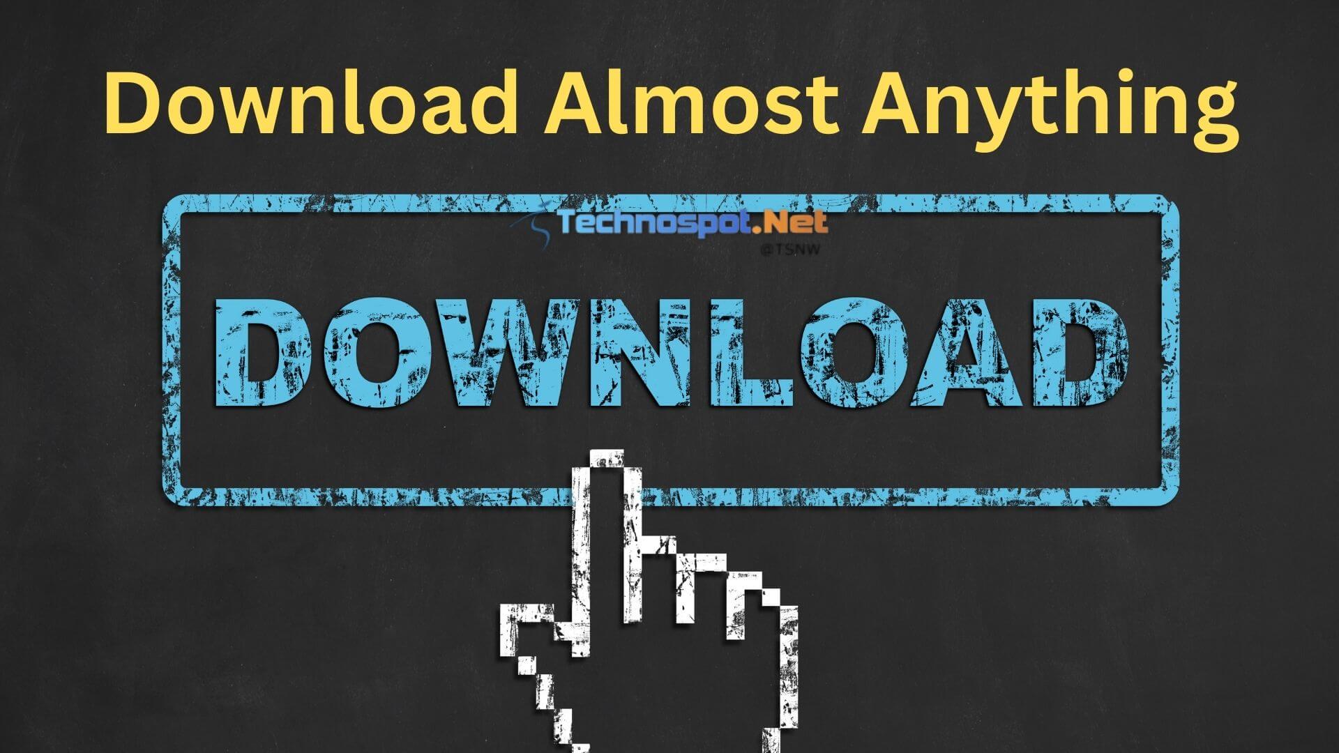 anything download