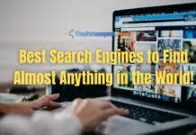 Best Search Engines to Find Almost Anything in the World!