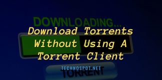 Download Torrents Without Using A Torrent Client