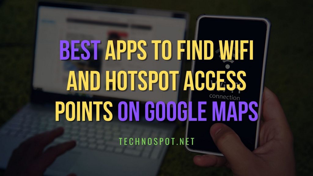 Find Free WiFi Access And Hot Spots Around You