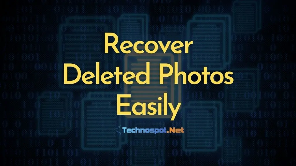 Recover Deleted Photos Easily