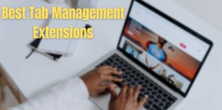 Best Tab Management Extensions