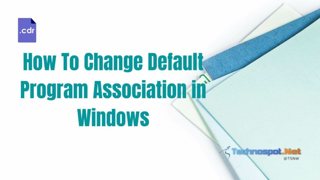 How To Change Default Program Association in Windows