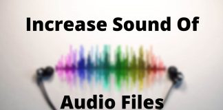 Increase Sound Of Audio Files