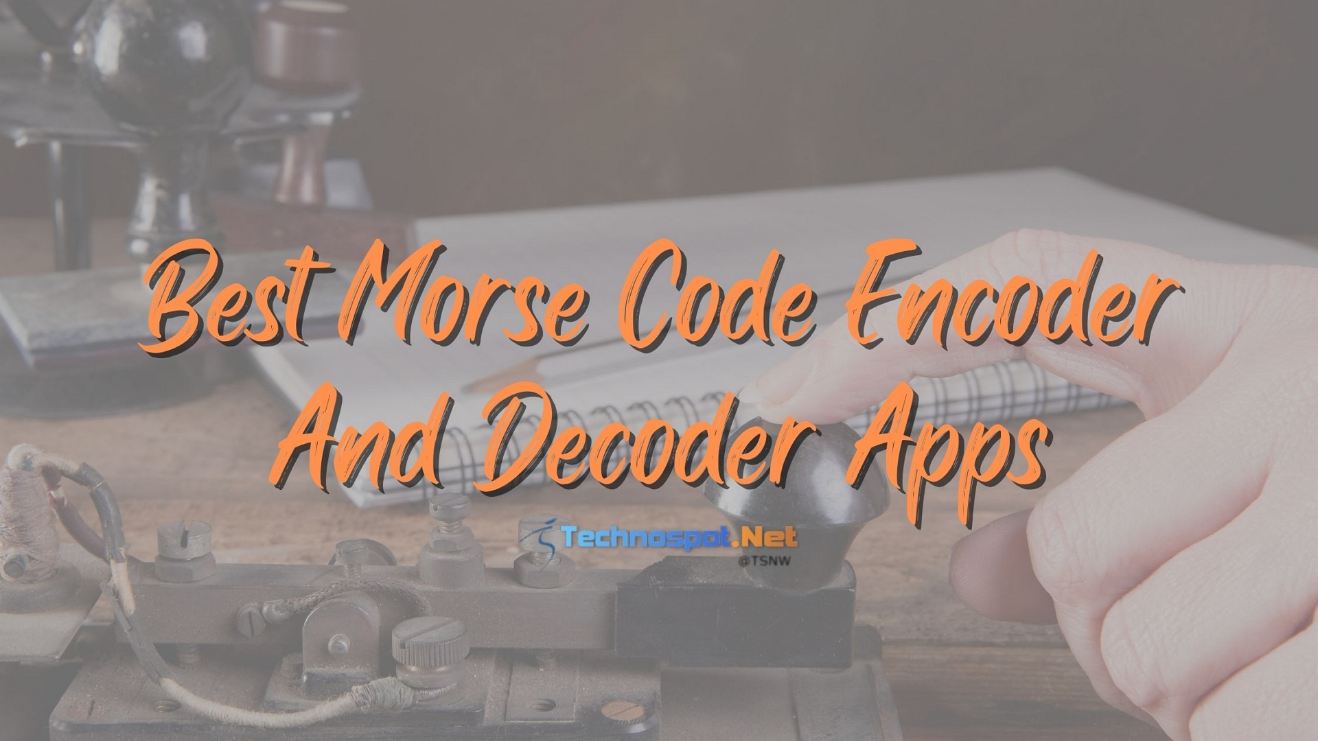 best-apps-to-convert-text-to-morse-code-and-vice-versa