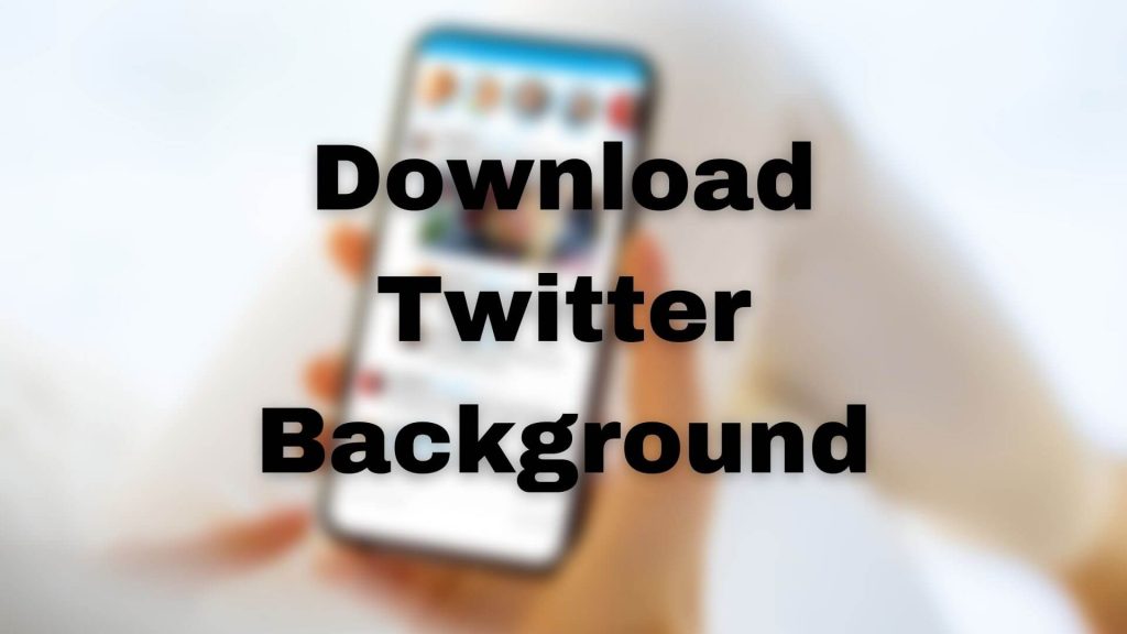 Download Twitter Background