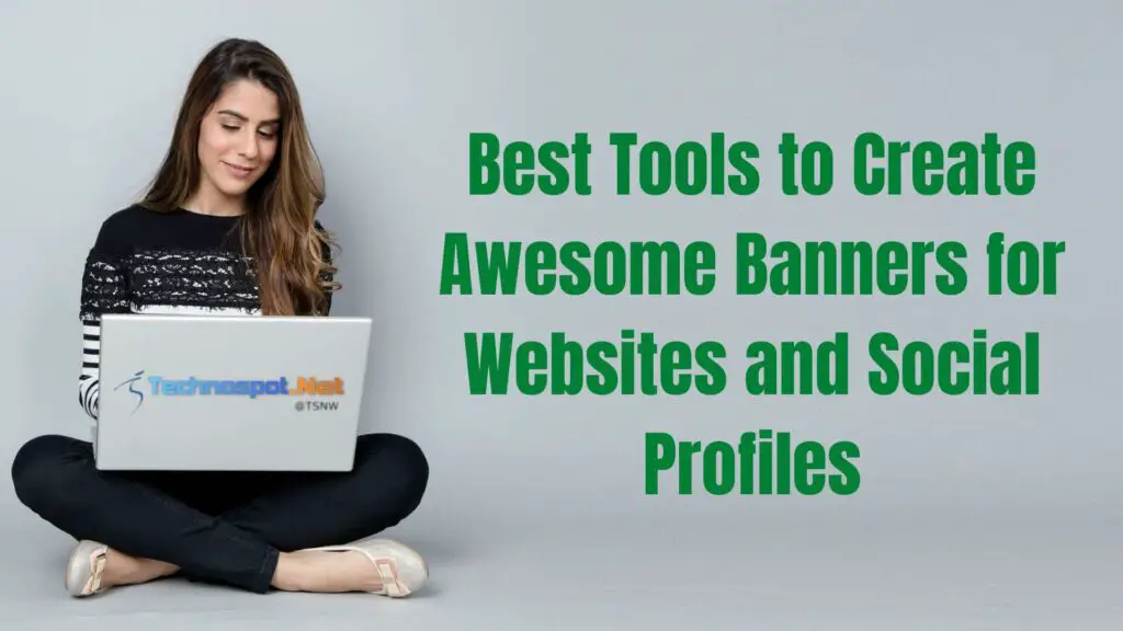 Best Tools to Create Awesome Banners for Websites and Social Profiles