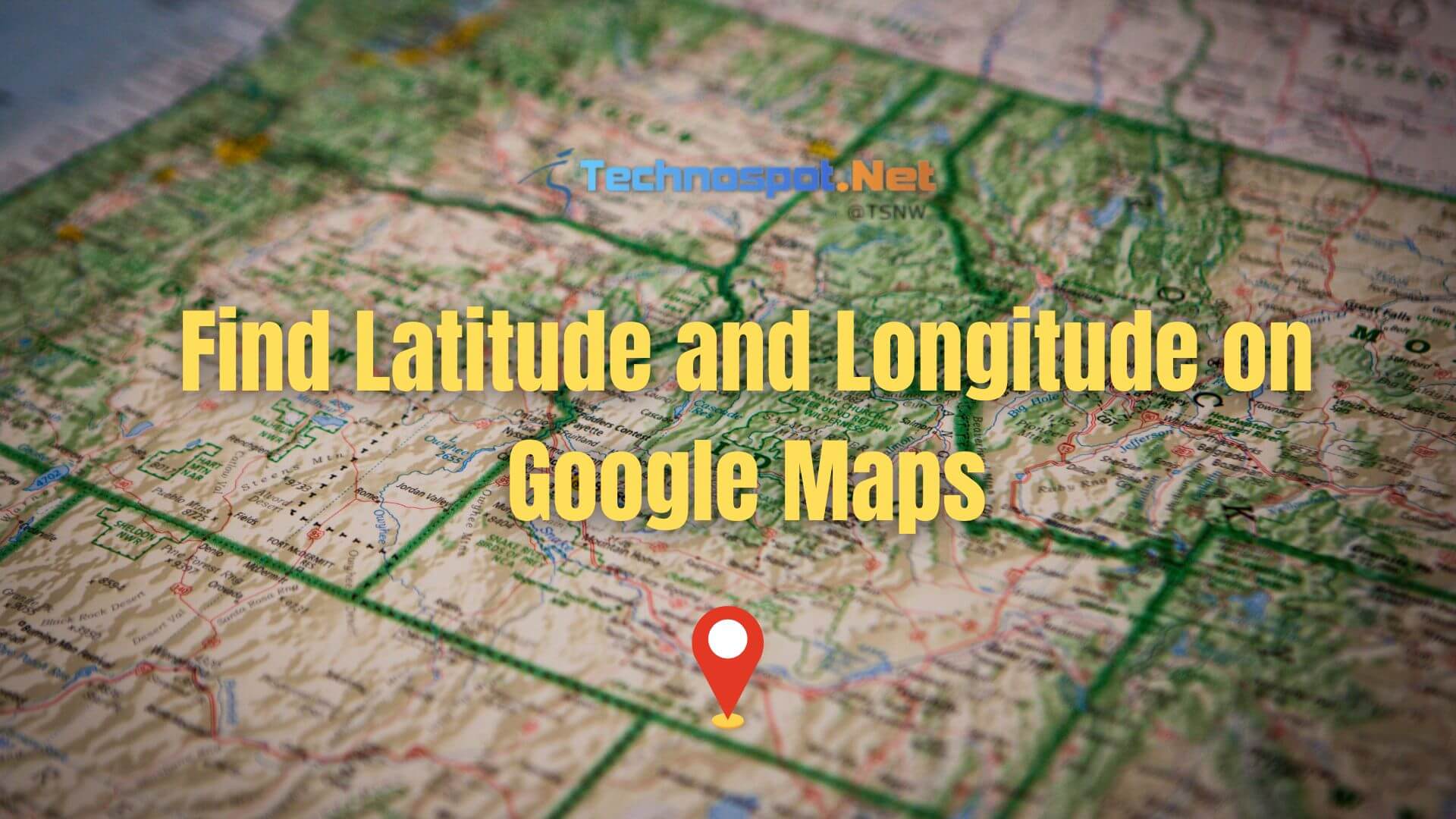 Find Latitude and Longitude on Google Maps (Desktop, iOS, Android)