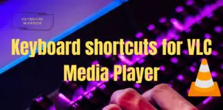 Keyboard shortcuts for VLC Media Player