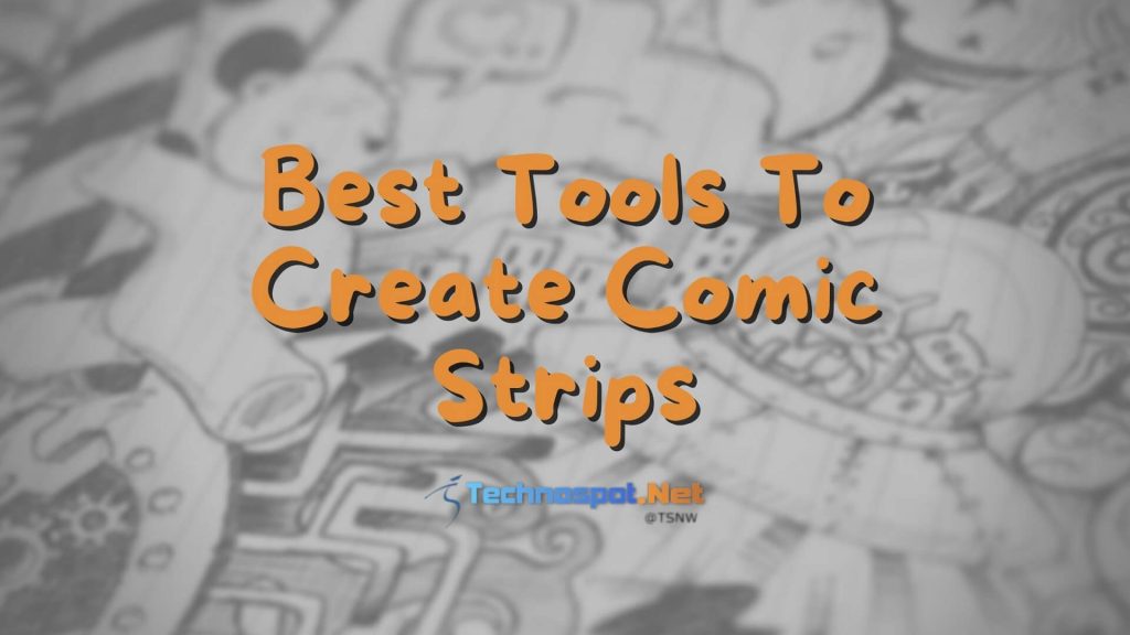 Best Tools To Create Comic Strips