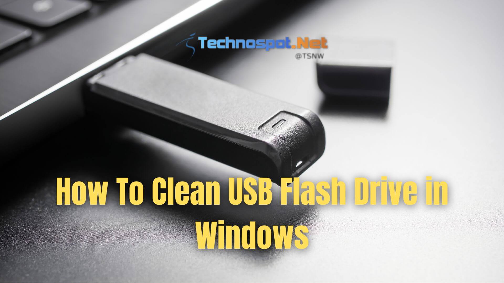 How To Clean USB in Windows (Permanant