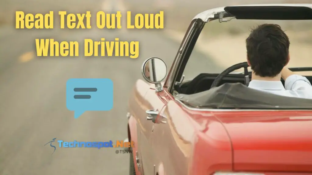 How to Read Text Out Loud When Driving (Android and iPhone)