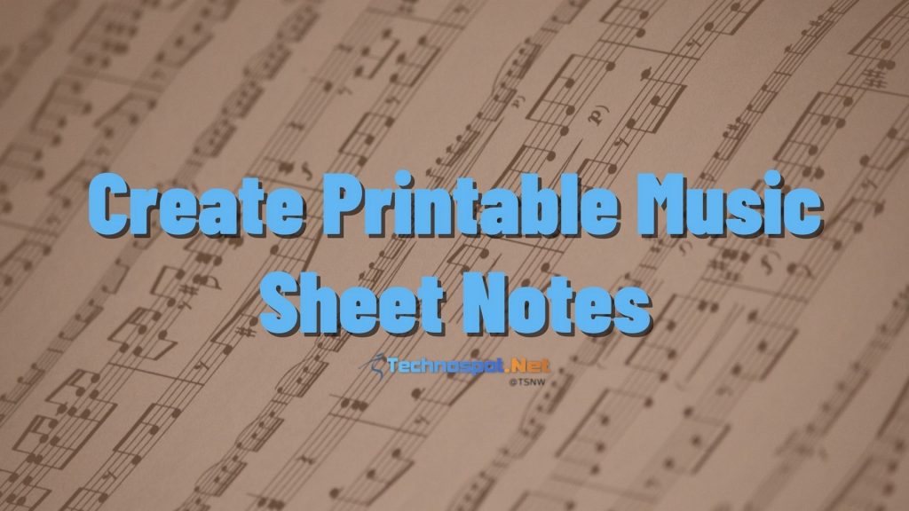 Create Printable Music Sheet Notes