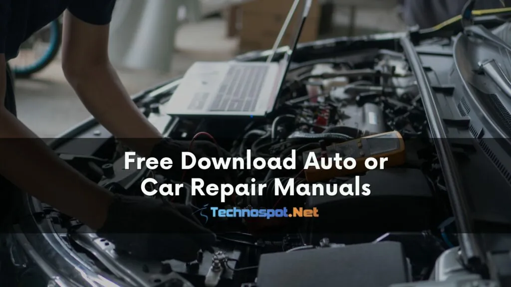 Free Download Auto or Car Repair Manuals