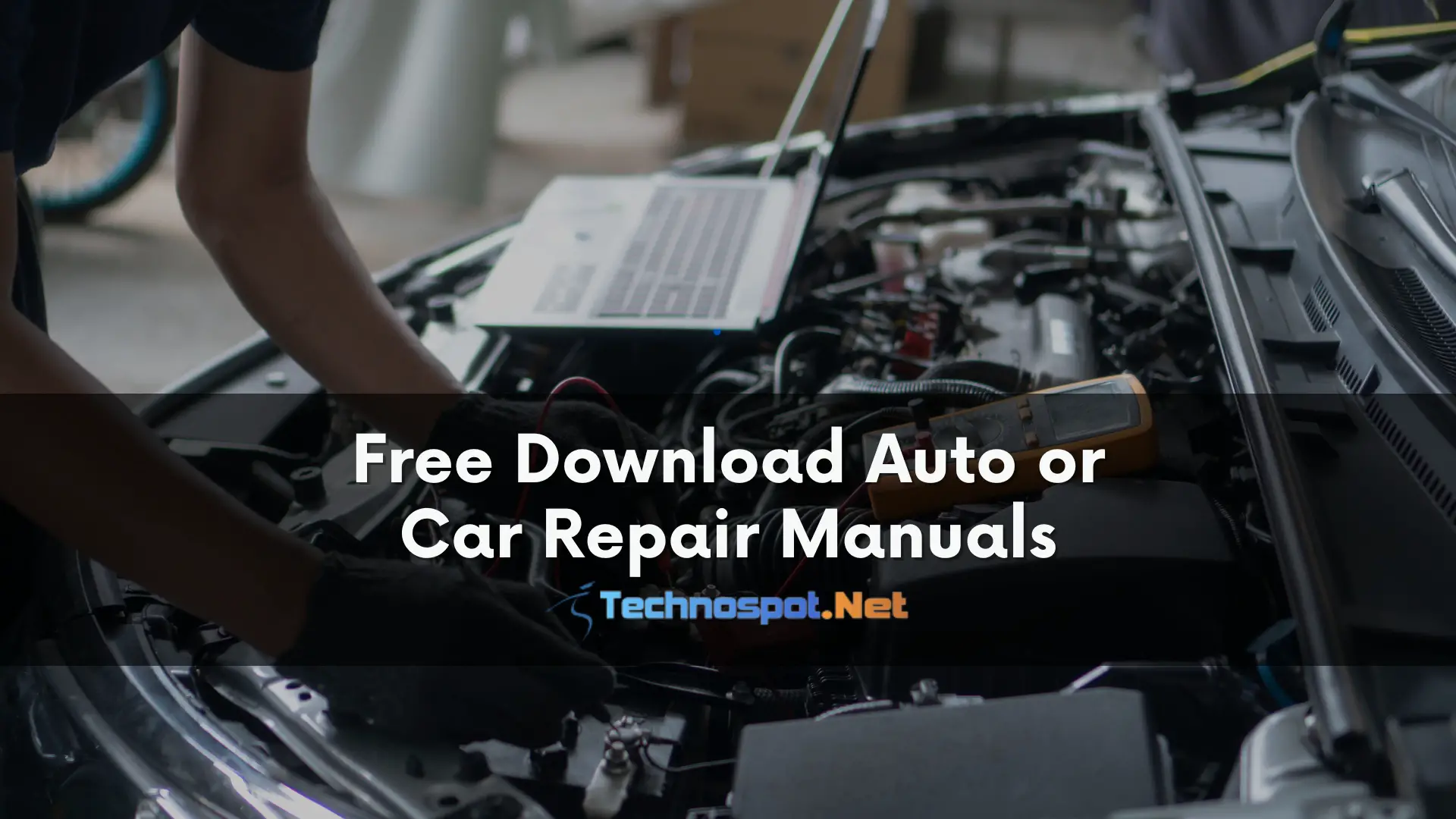 Free Download Auto Or Car Repair Manuals