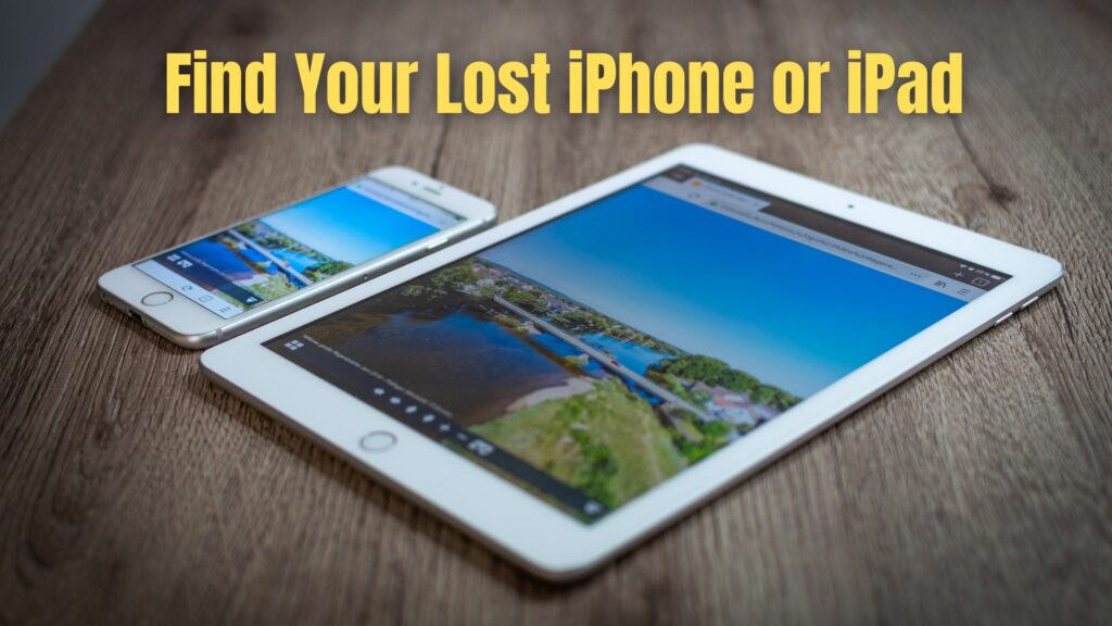 Find Your Lost iPhone or iPad