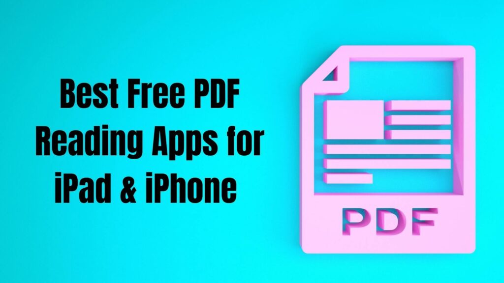 Best Free PDF Reading Apps for iPad & iPhone