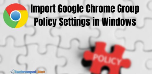 How to Import Google Chrome Group Policy Settings in Windows