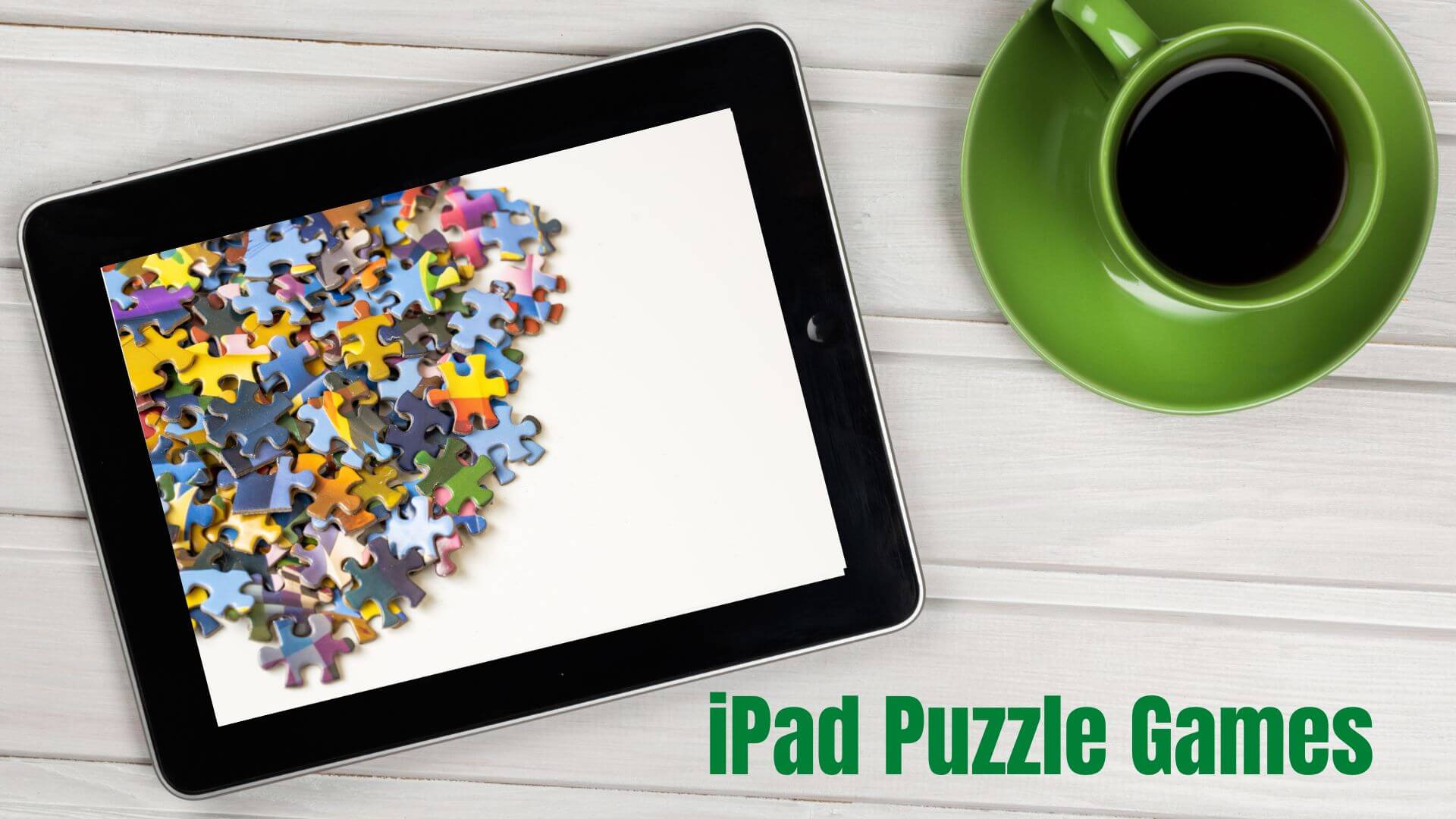 20 Must Have iPad Puzzle Games You Should Download