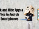 Lock and Hide Apps & Files in Android Smartphones