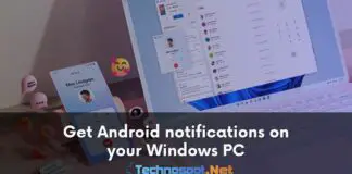 Get Android notifications on your Windows PC