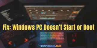 Fix Windows PC Doesn’t Start or Boot