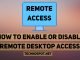 How to Enable or Disable Remote Desktop Access