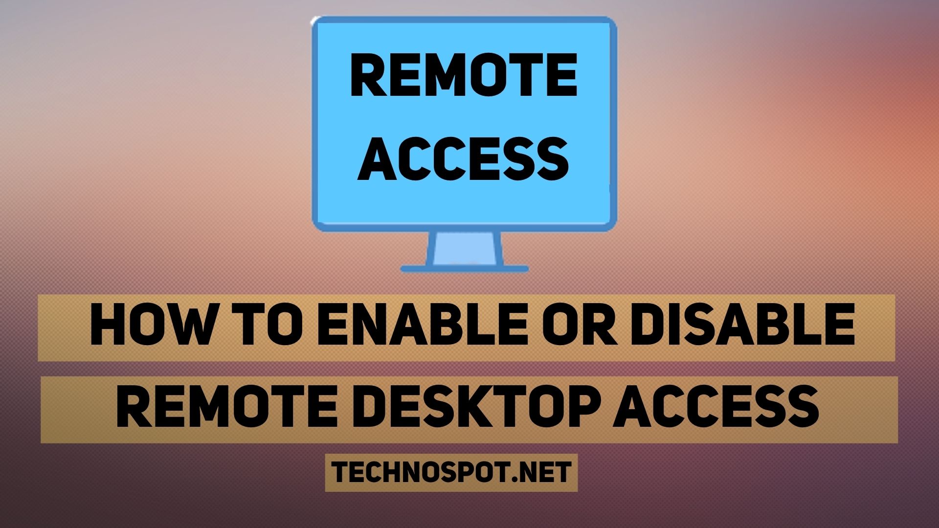 How To Enable Or Disable Remote Desktop In Windows 10