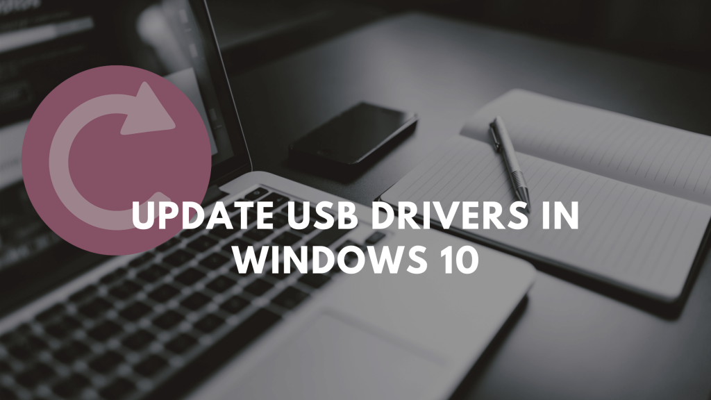 Update usb drivers in Windows 10