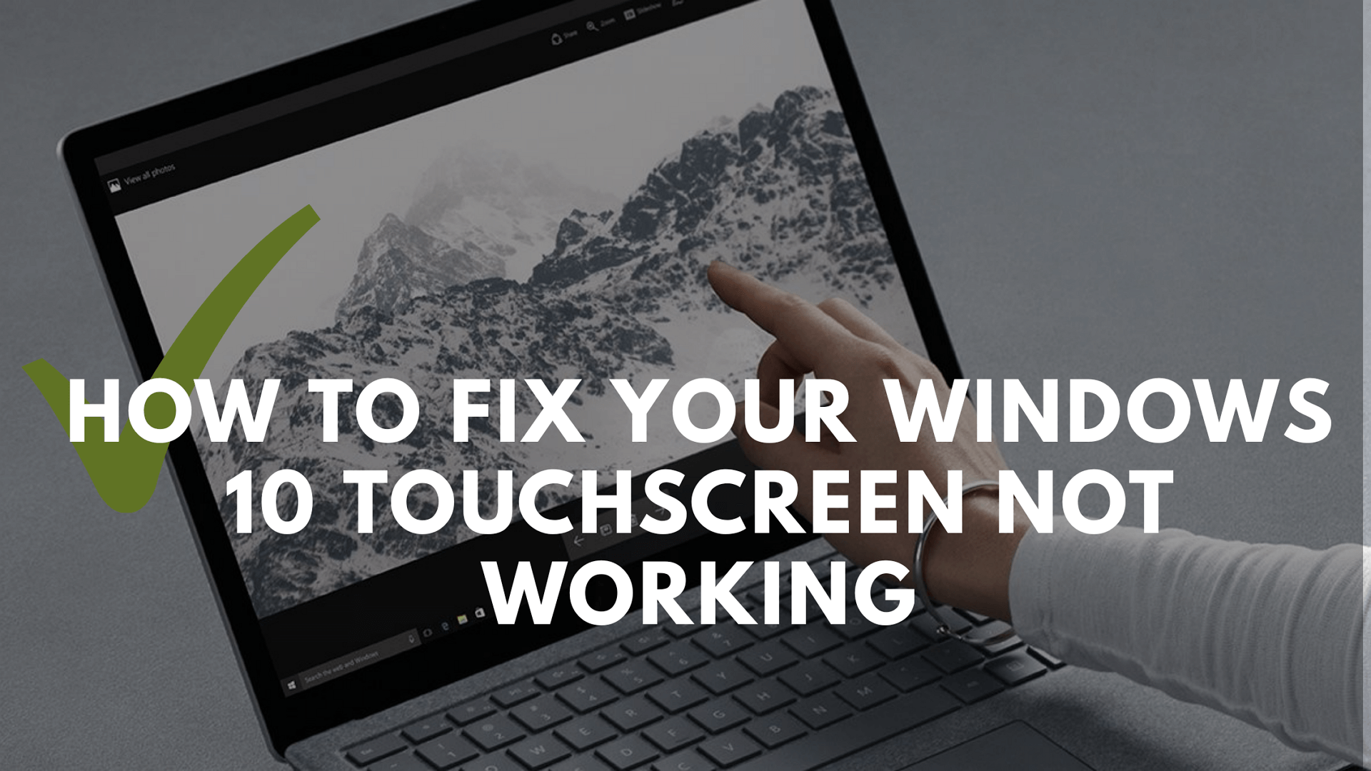 How To Fix Your Windows 1110 Touchscreen Not Working