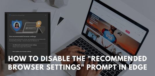 Disable Recommended Browser Settings Prompt Edge