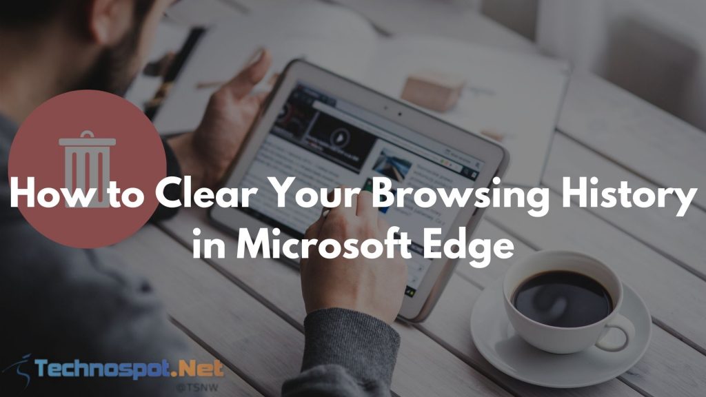 Clear Browsing History Microsoft Edge