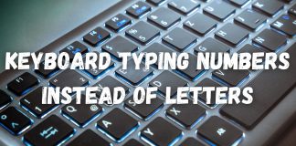 Keyboard Typing Numbers Instead of Letters