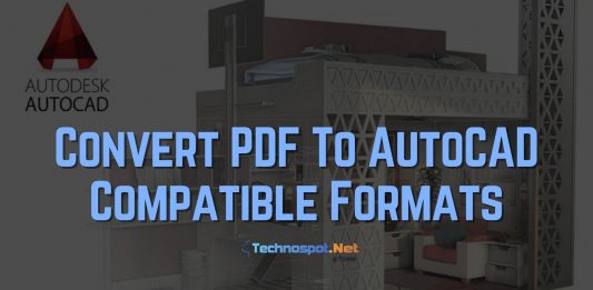 Convert PDF To AutoCAD Compatible Formats