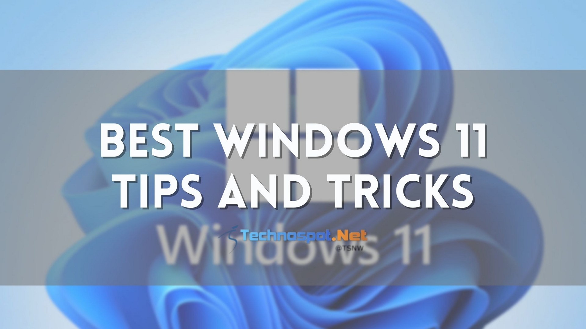 Best Windows 11 Tips And Tricks You Should Know 7168