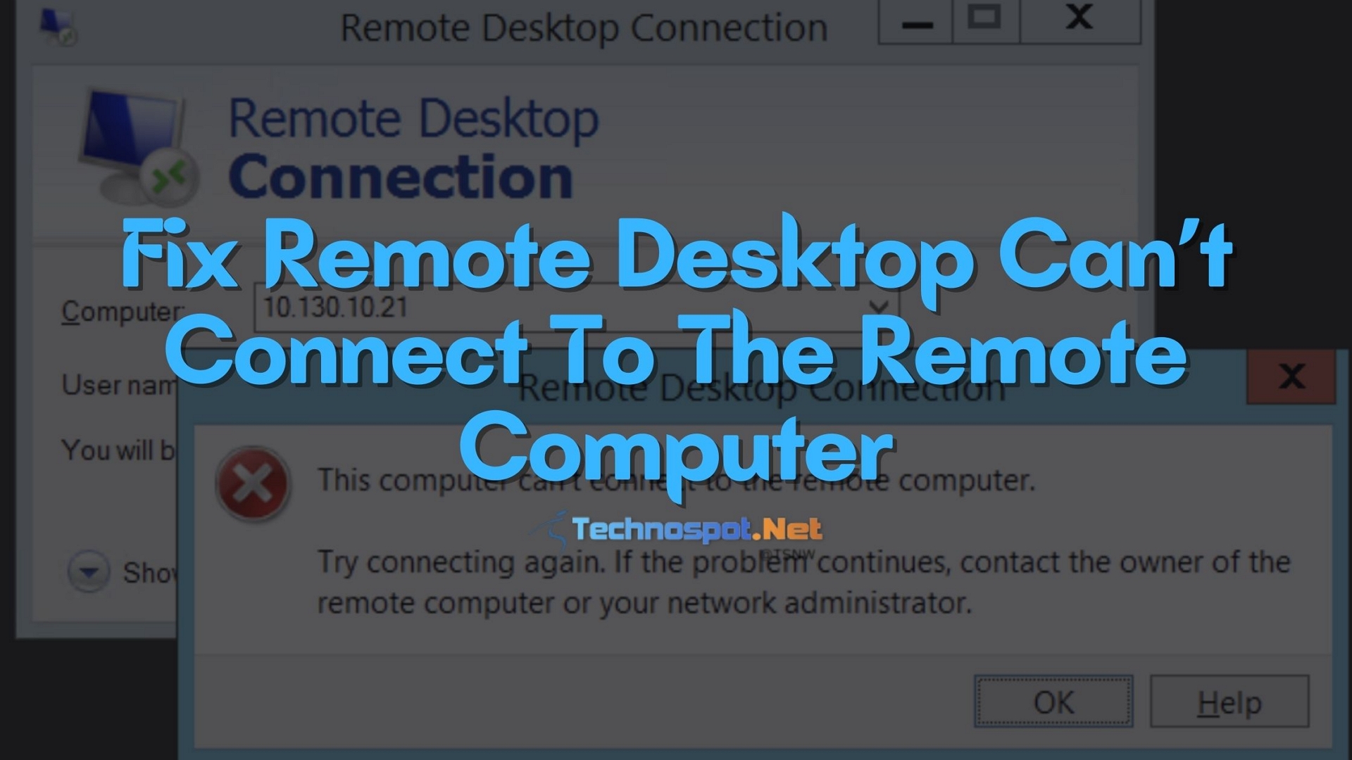 Fix Remote Desktop Can’t Connect To The Remote Computer