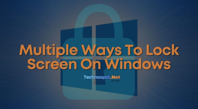 Multiple Ways To Lock Screen On Windows