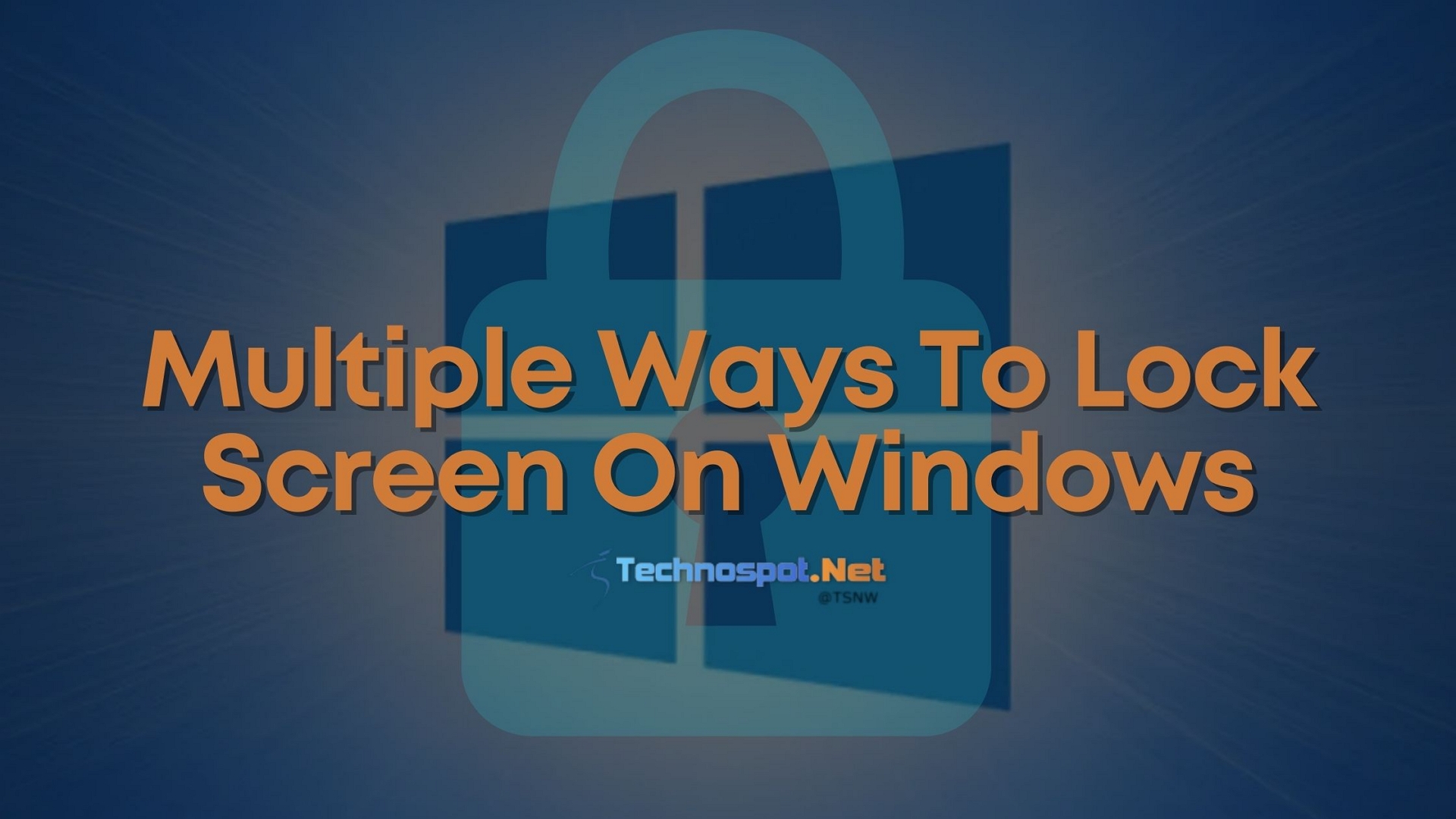 Multiple Ways To Lock Screen On Windows