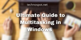 Ultimate Guide to Multitasking in Windows