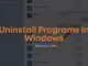 Uninstall Programs In Windows
