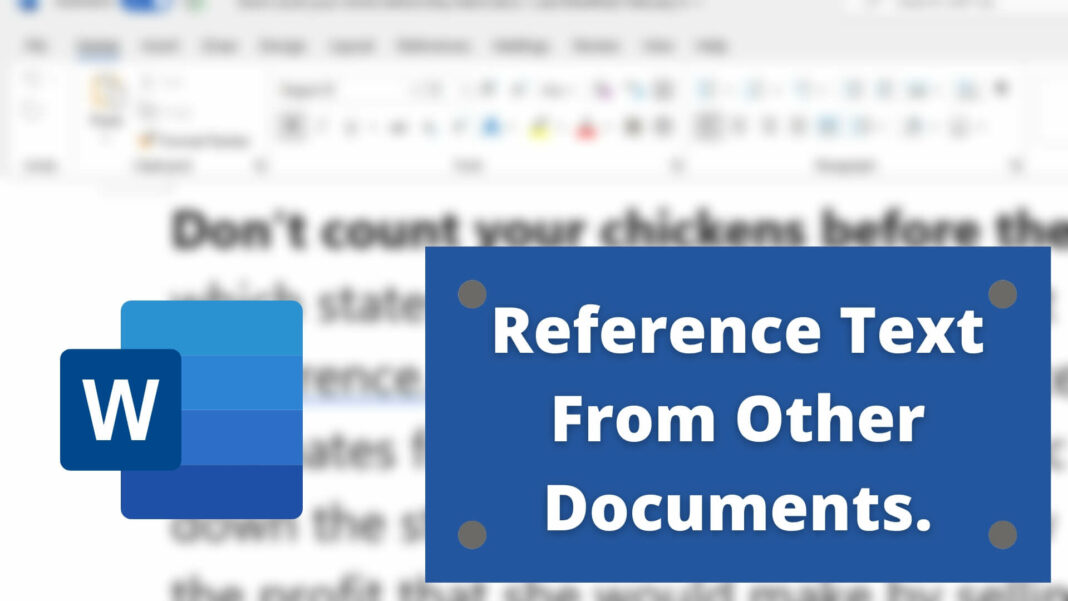 how-to-reference-text-from-other-documents-in-microsoft-word