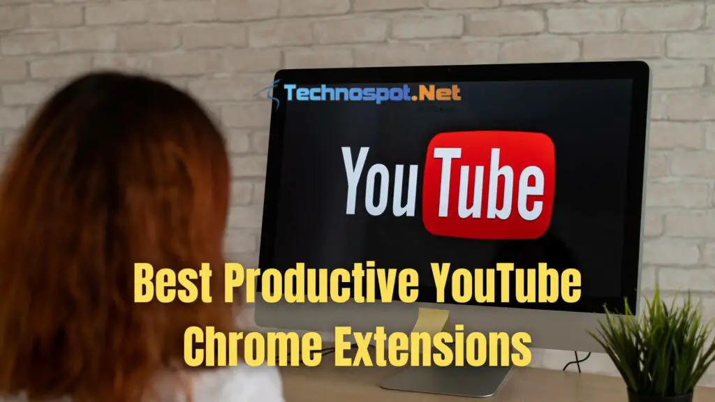 Best Productive YouTube Chrome Extensions