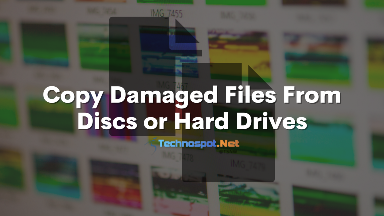 how-to-copy-damaged-files-from-hard-drive-or-usb-or-discs