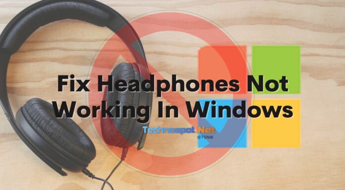 Fix Headphones Not Working In Windows