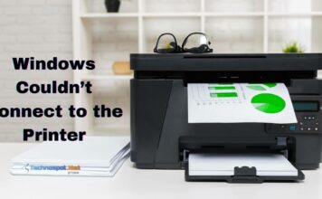 Windows Couldn't Connect to the Printer