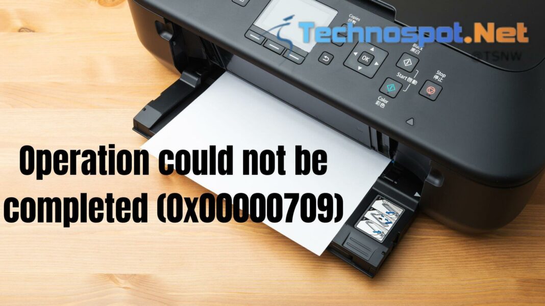 Fix Printer Error Operation Could Not Be Completed 0x00000709 5870
