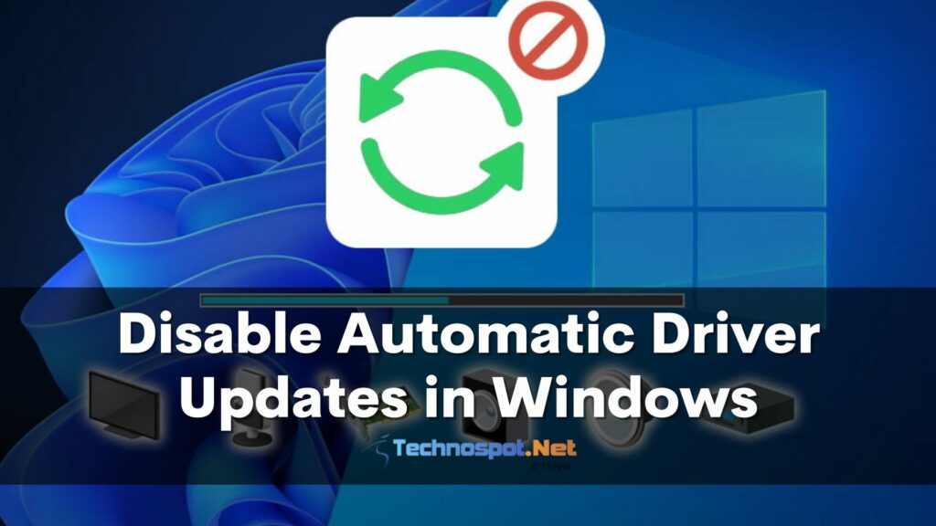 Disable Automatic Driver Updates in Windows