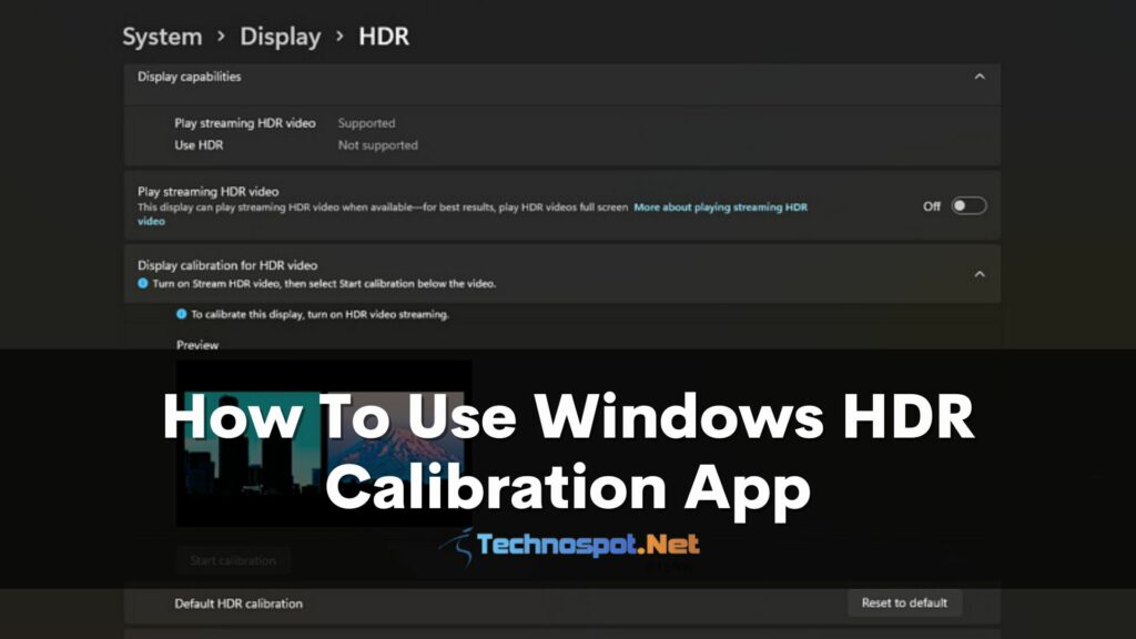 How To Use Windows HDR Calibration App