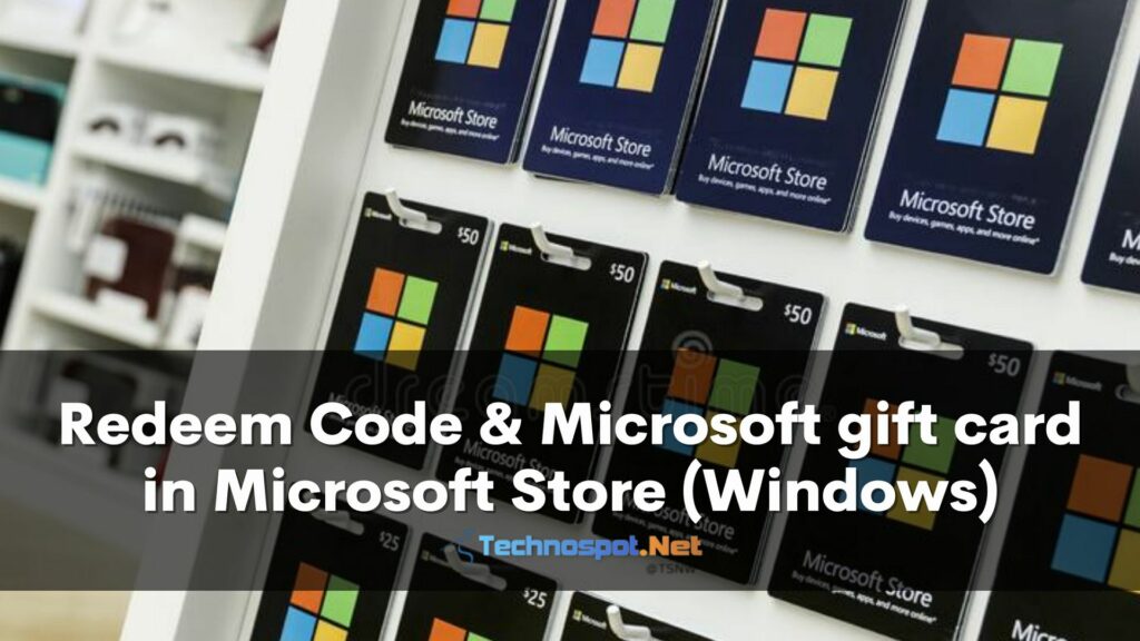 Redeem Code & Microsoft gift card in Microsoft Store (Windows)