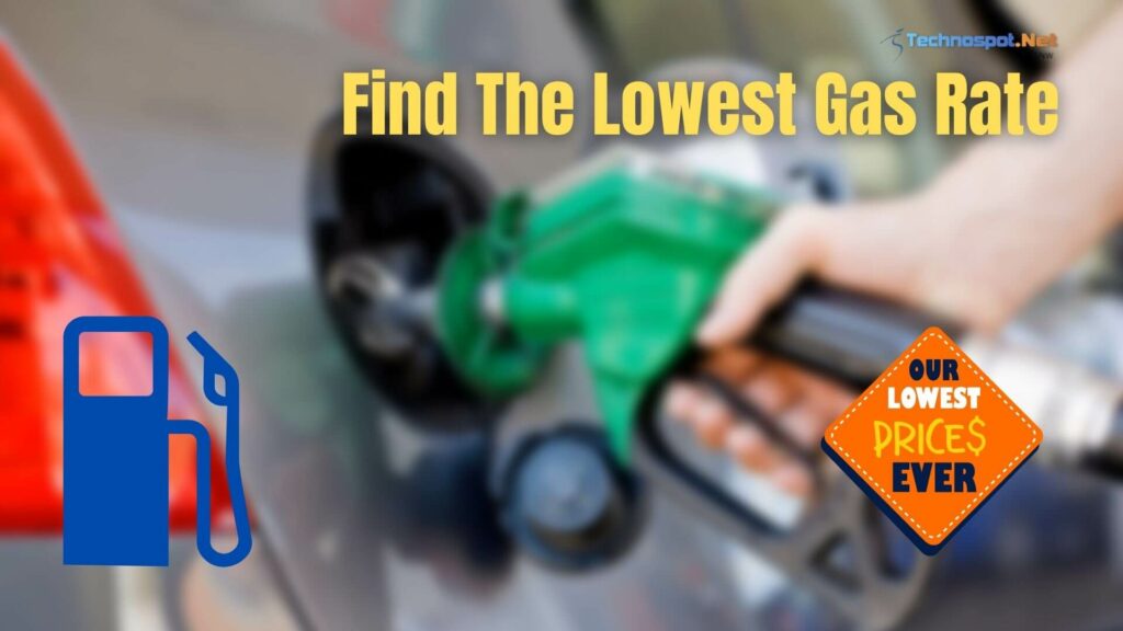 Find The Lowest Gas Rate